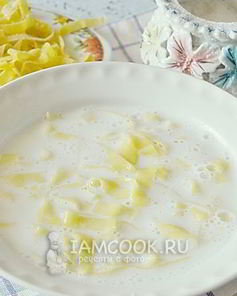 Молочный суп с лапшой