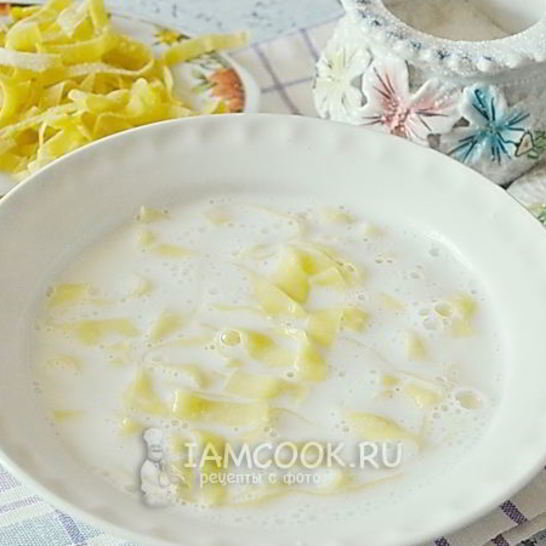 Рецепт молочного супа с лапшой